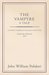 The Vampyre - A Tale