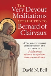 The Very Devout Meditations attributed to Bernard of Clairvaux