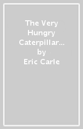 The Very Hungry Caterpillar Loves [YOUR NAME HERE]!