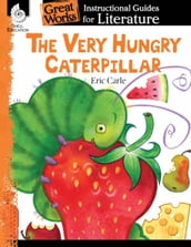 The Very Hungry Caterpillar: Instructional Guides for Literature