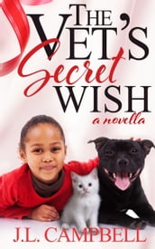 The Vet s Secret Wish (Sweet Romance Book 3)