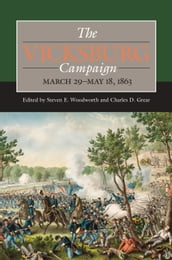 The Vicksburg Campaign, March 29May 18, 1863