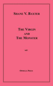 The Virgin and The Monster