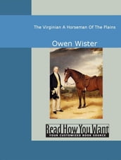The Virginian : A Horseman Of The Plains