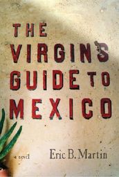 The Virgins Guide to Mexico