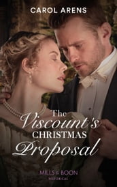 The Viscount s Christmas Proposal (Mills & Boon Historical)