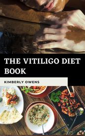 The Vitiligo Diet Book