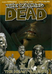 The Walking Dead Volume 4: The Heart s Desire