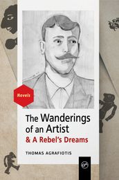 The Wanderings of an Artist and a Rebel s Dreams
