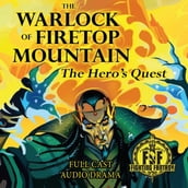 The Warlock of Firetop Mountain: The Hero s Quest