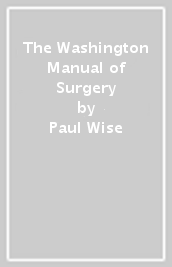 The Washington Manual of Surgery