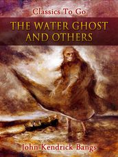 The Water Ghost and Others