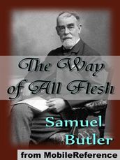 The Way Of All Flesh (Mobi Classics)