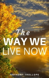 The Way We Live Now