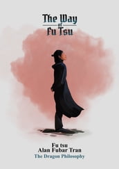 The Way of Fu Tsu