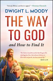 The Way to God and How to Find It