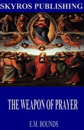 The Weapon of Prayer