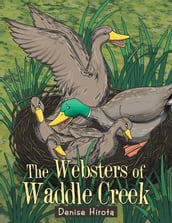 The Websters of Waddle Creek