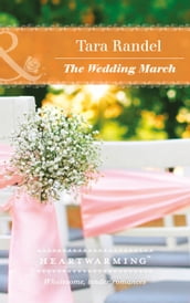 The Wedding March (The Business of Weddings, Book 5) (Mills & Boon Heartwarming)