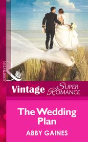 The Wedding Plan (Mills & Boon Vintage Superromance)