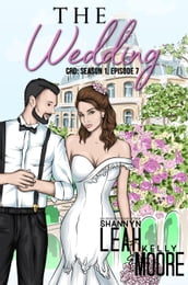 The Wedding, Season One, Episode Seven