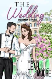 The Wedding, Season One, Episode Seven