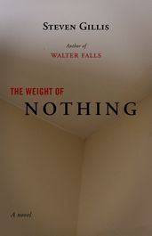 The Weight of Nothing