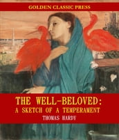 The Well-Beloved: A Sketch of a Temperament