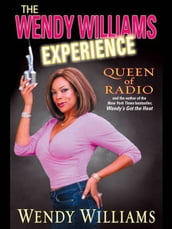 The Wendy Williams Experience