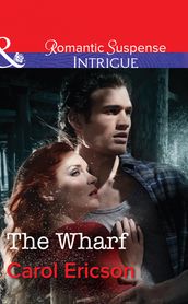 The Wharf (Brody Law, Book 3) (Mills & Boon Intrigue)