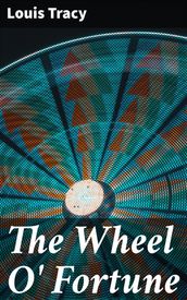 The Wheel O  Fortune