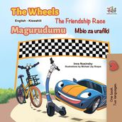 The Wheels The Friendship Race Magurudumu Mbio za urafiki