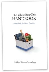 The White Box Club Handbook: Simple Tools For Career Transition
