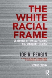 The White Racial Frame