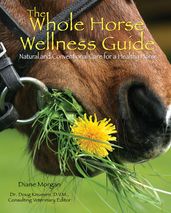 The Whole Horse Wellness Guide