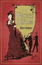 The Whores  Asylum