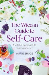 The Wiccan Guide to Self-care