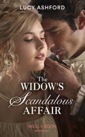 The Widow s Scandalous Affair (Mills & Boon Historical)