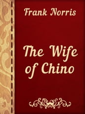 The Wife of Chino