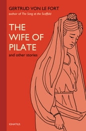 The Wife of Pilate and Other Stories