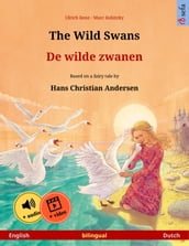 The Wild Swans De wilde zwanen (English Dutch)