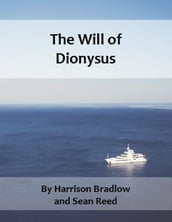 The Will of Dionysus