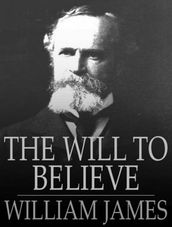 The Will to Believe