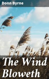 The Wind Bloweth