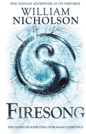 The Wind on Fire Trilogy: Firesong (The Wind on Fire Trilogy)