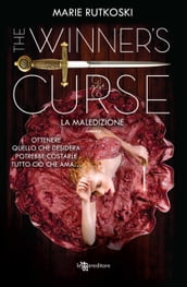 The Winner s Curse. La maledizione