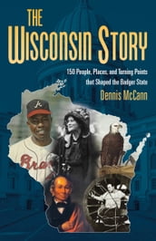 The Wisconsin Story