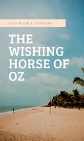 The Wishing Horse Of Oz