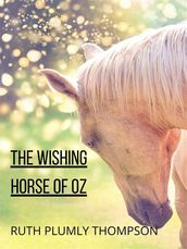 The Wishing Horse Of Oz