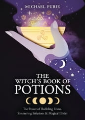The Witch s Book of Potions